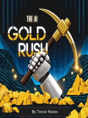 cover image of The AI Gold Rush